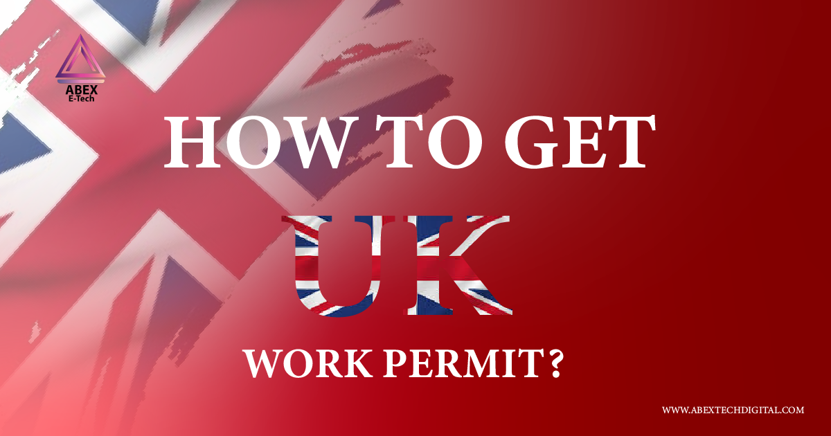 How to get a UK work permit?