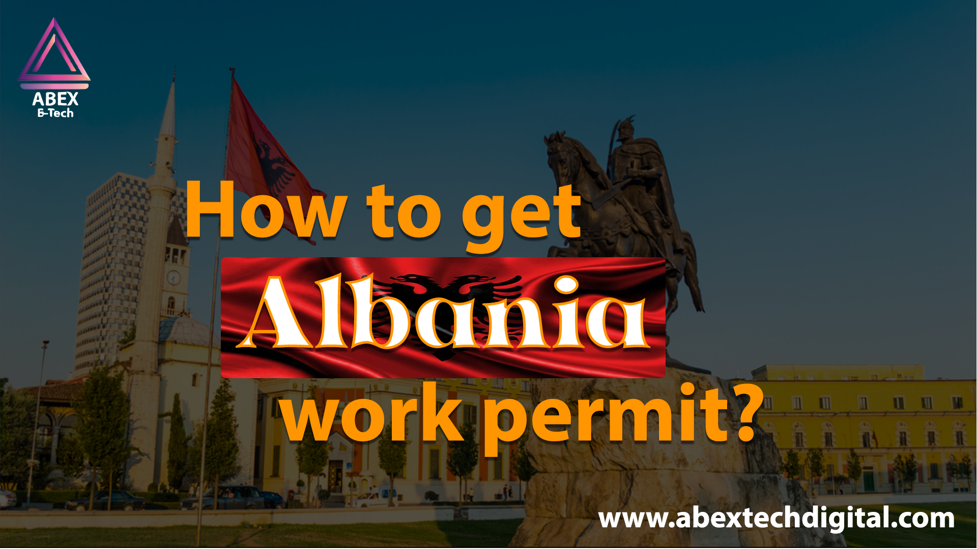 How to Get Albania Work Permit?