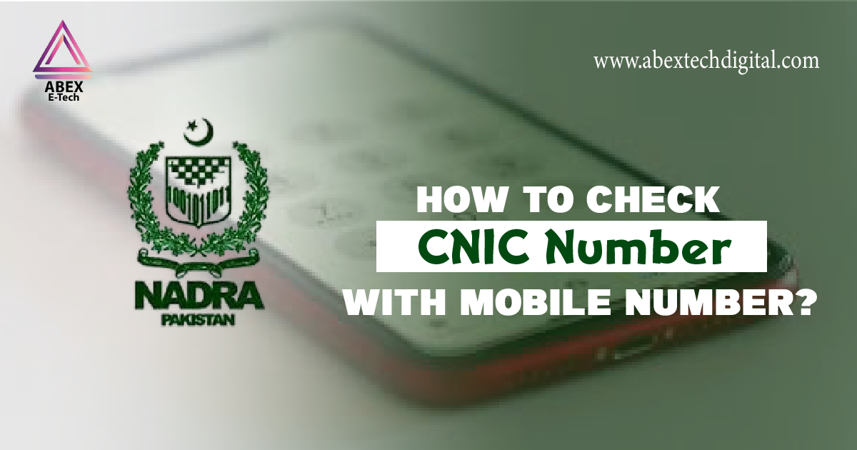 How To Check CNIC Number With Mobile Number?