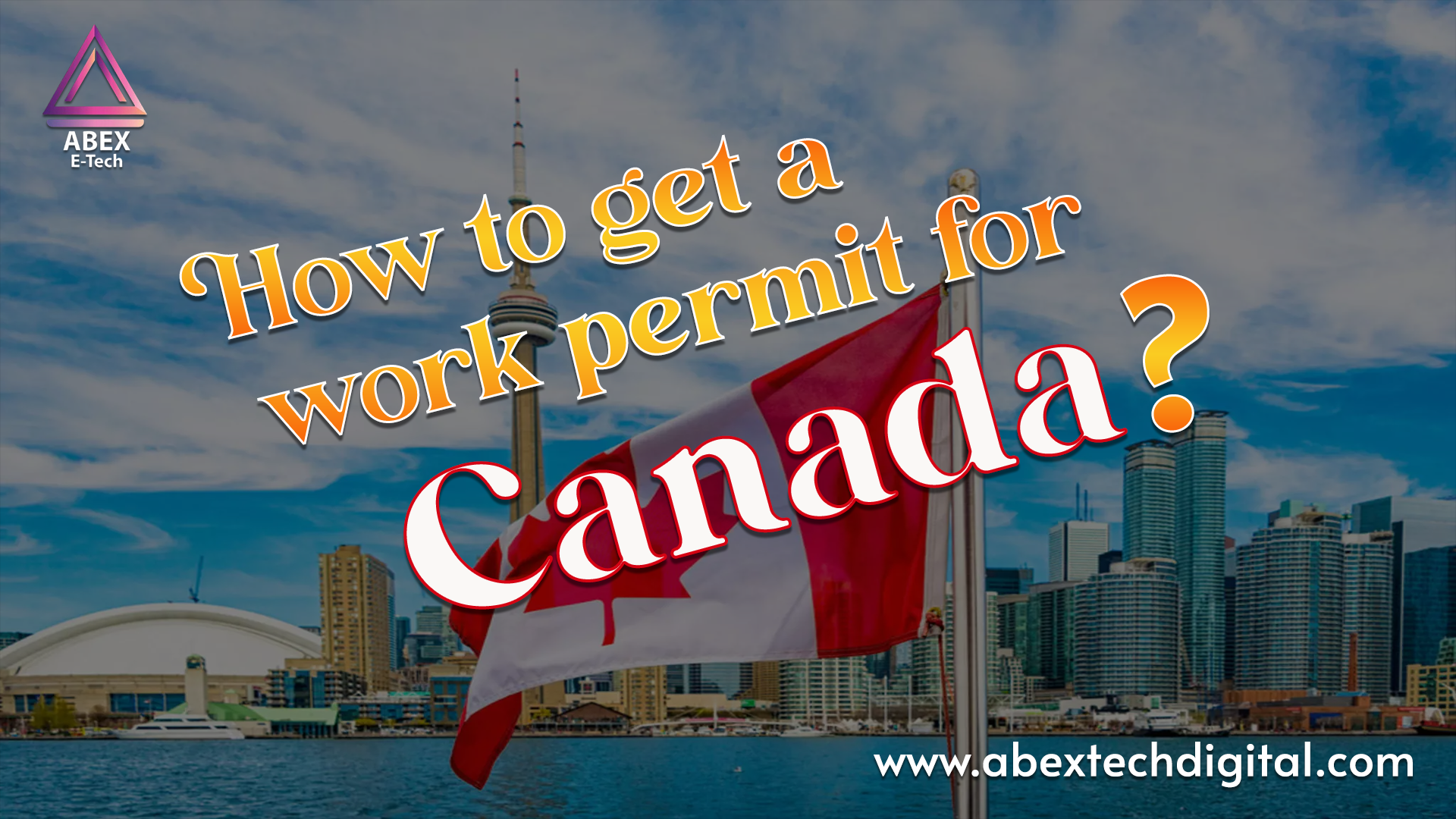 How to get a Work Permit for Canada?